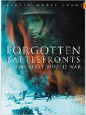 Marix Evans |  Forgotten Battlefronts of the First World War | eBook | Sack Fachmedien