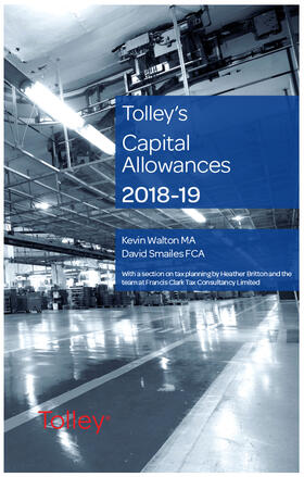 Walton / Smailes |  Tolley's Capital Allowances 2018-19 | Buch |  Sack Fachmedien