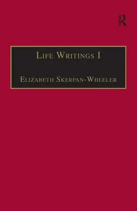 Skerpan-Wheeler |  Life Writings I | Buch |  Sack Fachmedien