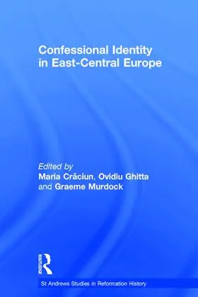 Craciun / Ghitta | Confessional Identity in East-Central Europe | Buch | 978-0-7546-0320-7 | sack.de