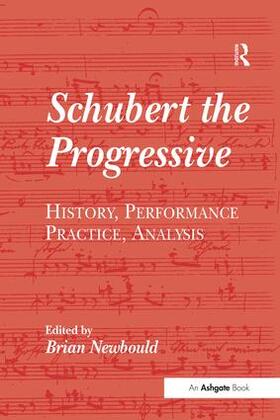 Newbould |  Schubert the Progressive | Buch |  Sack Fachmedien
