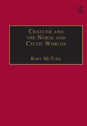 McTurk |  Chaucer and the Norse and Celtic Worlds | Buch |  Sack Fachmedien