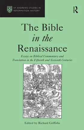 Griffiths |  The Bible in the Renaissance | Buch |  Sack Fachmedien