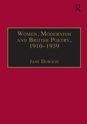 Dowson |  Women, Modernism and British Poetry, 1910-1939 | Buch |  Sack Fachmedien