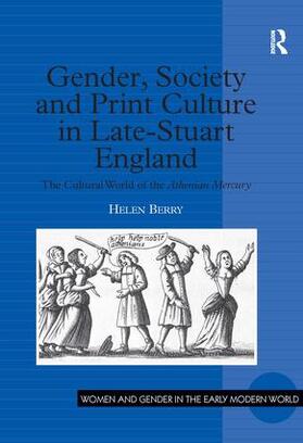 Berry |  Gender, Society and Print Culture in Late-Stuart England | Buch |  Sack Fachmedien