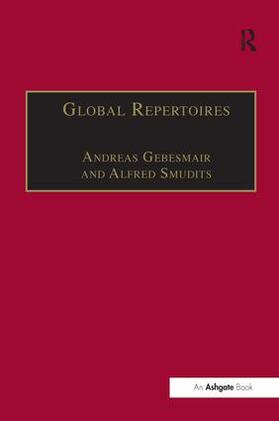 Gebesmair / Smudits |  Global Repertoires | Buch |  Sack Fachmedien