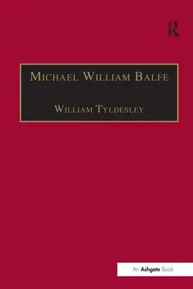 Tyldesley |  Michael William Balfe | Buch |  Sack Fachmedien