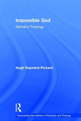 Rayment-Pickard |  Impossible God | Buch |  Sack Fachmedien