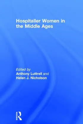 Luttrell / Nicholson |  Hospitaller Women in the Middle Ages | Buch |  Sack Fachmedien