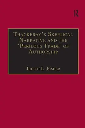 Fisher |  Thackeray's Skeptical Narrative and the 'Perilous Trade' of Authorship | Buch |  Sack Fachmedien