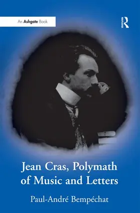 Bempechat / Bempéchat |  Jean Cras, Polymath of Music and Letters | Buch |  Sack Fachmedien