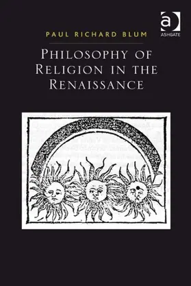 Blum |  Philosophy of Religion in the Renaissance | Buch |  Sack Fachmedien