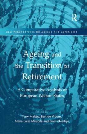 Vroom / Maltby / Øverbye |  Ageing and the Transition to Retirement | Buch |  Sack Fachmedien