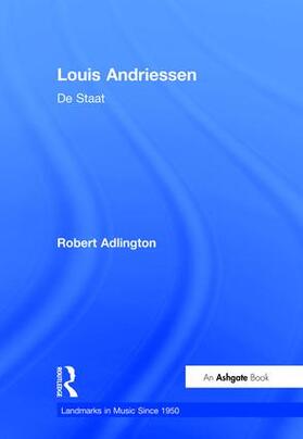 Adlington |  Louis Andriessen: De Staat | Buch |  Sack Fachmedien