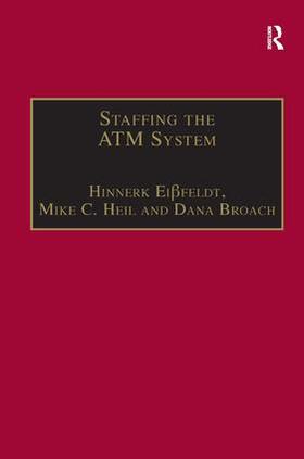 Eissfeldt / Eißfeldt / Heil |  Staffing the ATM System | Buch |  Sack Fachmedien