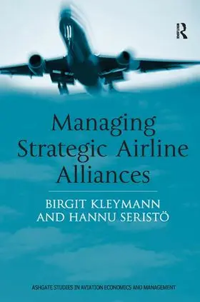 Kleymann / Seristö |  Managing Strategic Airline Alliances | Buch |  Sack Fachmedien