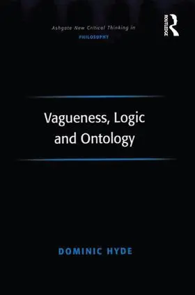 Hyde |  Vagueness, Logic and Ontology | Buch |  Sack Fachmedien