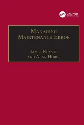 Reason / Hobbs |  Managing Maintenance Error | Buch |  Sack Fachmedien