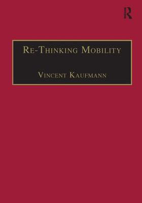 Kaufmann |  Re-Thinking Mobility | Buch |  Sack Fachmedien