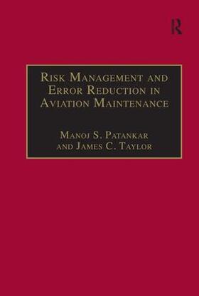Patankar / Taylor |  Risk Management and Error Reduction in Aviation Maintenance | Buch |  Sack Fachmedien
