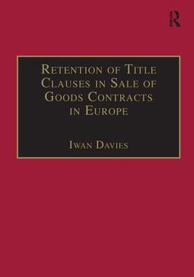 Davies |  Retention of Title Clauses in Sale of Goods Contracts in Europe | Buch |  Sack Fachmedien