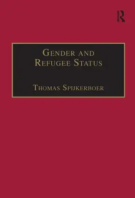 Spijkerboer |  Gender and Refugee Status | Buch |  Sack Fachmedien