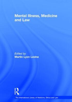 Levine |  Mental Illness, Medicine and Law | Buch |  Sack Fachmedien