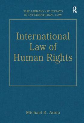 Addo |  International Law of Human Rights | Buch |  Sack Fachmedien