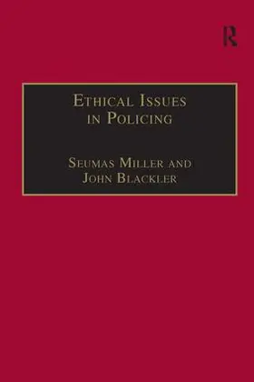 Miller / Blackler |  Ethical Issues in Policing | Buch |  Sack Fachmedien