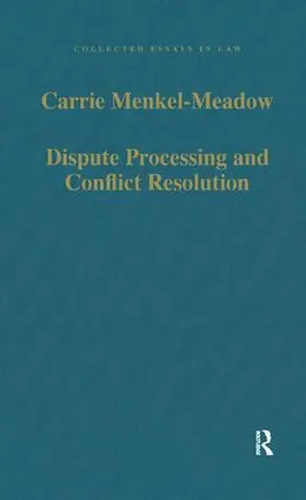 Menkel-Meadow |  Dispute Processing and Conflict Resolution | Buch |  Sack Fachmedien