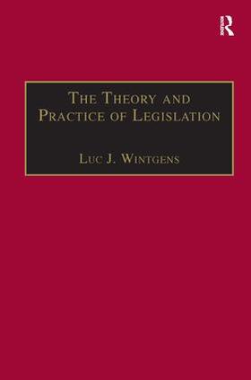 Wintgens |  The Theory and Practice of Legislation | Buch |  Sack Fachmedien