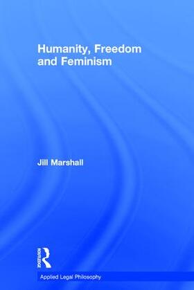 Marshall |  Humanity, Freedom and Feminism | Buch |  Sack Fachmedien