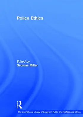 Miller | POLICE ETHICS | Buch | 978-0-7546-2572-8 | sack.de