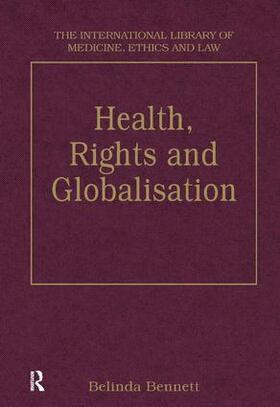 Bennett |  Health, Rights and Globalisation | Buch |  Sack Fachmedien