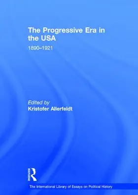 Allerfeldt |  The Progressive Era in the USA: 1890-1921 | Buch |  Sack Fachmedien