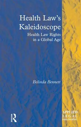 Bennett |  Health Law's Kaleidoscope | Buch |  Sack Fachmedien