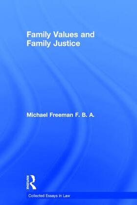 Freeman |  Family Values and Family Justice | Buch |  Sack Fachmedien