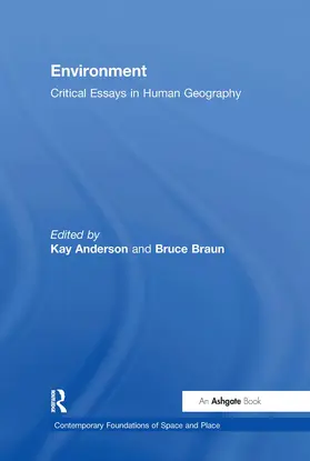 Braun / Anderson |  Environment: Critical Essays in Human Geography | Buch |  Sack Fachmedien