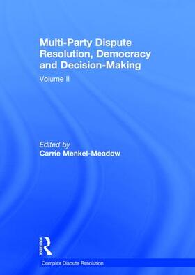 Menkel-Meadow |  Multi-Party Dispute Resolution, Democracy and Decision-Making | Buch |  Sack Fachmedien