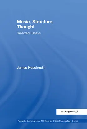 Hepokoski |  Music, Structure, Thought: Selected Essays | Buch |  Sack Fachmedien