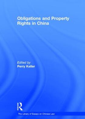 Keller |  Obligations and Property Rights in China | Buch |  Sack Fachmedien