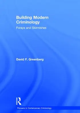 Greenberg |  Building Modern Criminology | Buch |  Sack Fachmedien