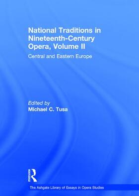 Tusa |  National Traditions in Nineteenth-Century Opera, Volume II | Buch |  Sack Fachmedien