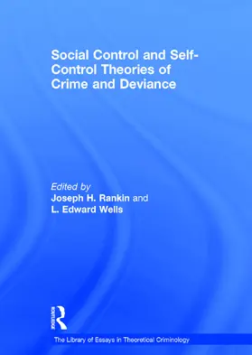 Wells |  Social Control and Self-Control Theories of Crime and Deviance | Buch |  Sack Fachmedien