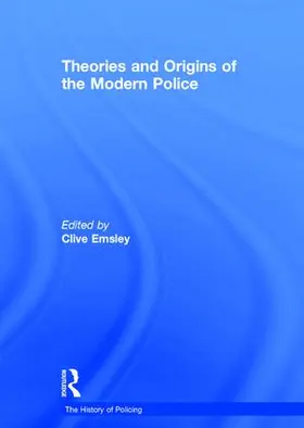 Emsley |  Theories and Origins of the Modern Police | Buch |  Sack Fachmedien