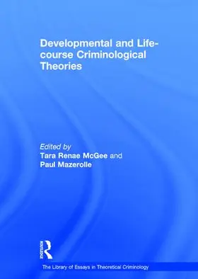 McGee / Mazerolle |  Developmental and Life-course Criminological Theories | Buch |  Sack Fachmedien