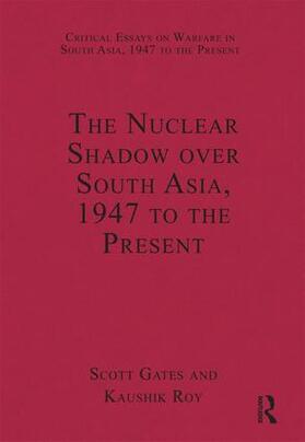 Roy / Gates |  The Nuclear Shadow over South Asia, 1947 to the Present | Buch |  Sack Fachmedien