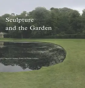 Eyres / Russell |  Sculpture and the Garden | Buch |  Sack Fachmedien