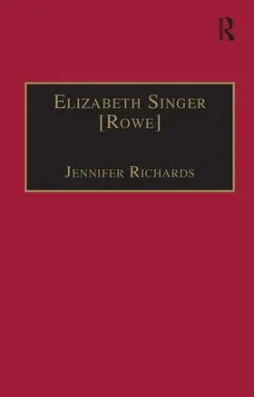 Richards |  Elizabeth Singer [Rowe] | Buch |  Sack Fachmedien