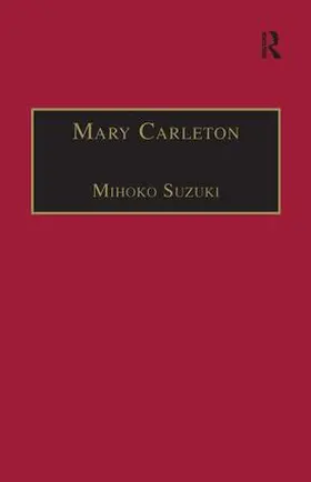 Suzuki |  Mary Carleton: Printed Writings 1641-1700: Series II, Part Three, Volume 6 | Buch |  Sack Fachmedien